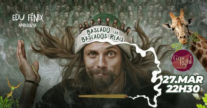Imagem do BASEADO EM BASEADOS REAIS com EDU FENIX / STAND UP COMEDY em CURITIBA