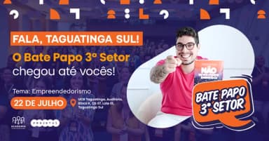 Bate Papo 3º Setor | Taguatinga Sul - 22/07 em Brasília