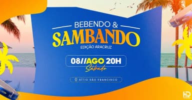 BEBENDO E SAMBANDO em Aracruz