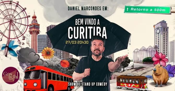 Imagem do BEM VINDO A CURITIBA com DANIEL MARCONDES/ STAND UP COMEDY em CURITIBA