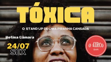 Betina Câmara- Tóxica:o stand up de uma piranha cansada em Porto Alegre