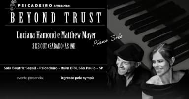 Beyond Trust: Luciana Hamond e Matthew Mayer (piano solo) em São Paulo