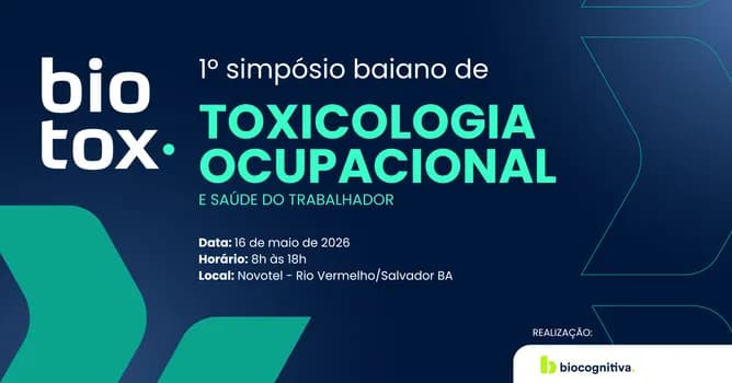 Imagem do BIOTOX - 1º Simpósio Baiano de Toxicologia Ocupacional e Saúde do Trabalhador
