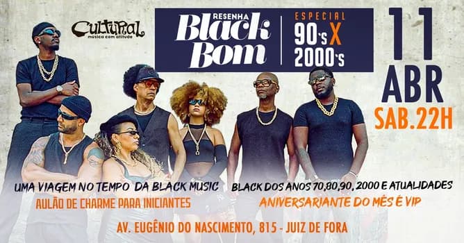 Imagem do BLACK BOM JUIZ DE FORA 11/04 - ESPECIAL 90 X 2000 - CULTURAL BAR