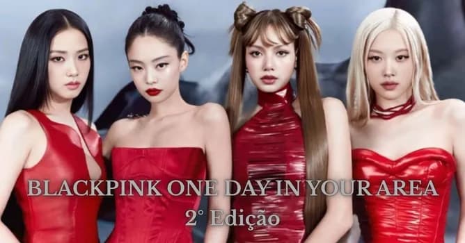Imagem do BLACKPINK ONE DAY IN YOUR AREA
