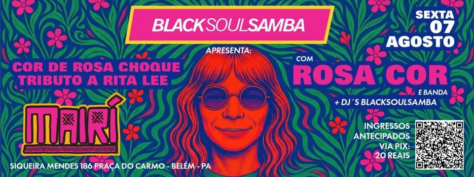 Imagem do BlackSoulSamba Apresenta Cor de Rosa Choque - Tributo a Rita Lee com Rosa Cor e Banda - 07.08.26