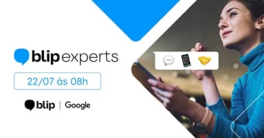 Blip Experts: Conversational Growth & RCS for Business em São Paulo