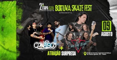 BOITUVA SKATE FEST LIVE BY NIGHT E CONFISCO em Boituva
