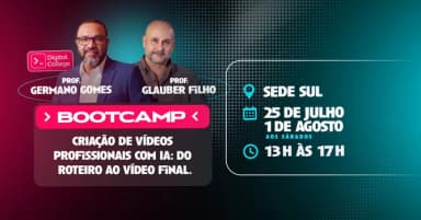 Bootcamp | Criação de Vídeos Profissionais com IA. Do roteiro ao vídeo final em Fortaleza