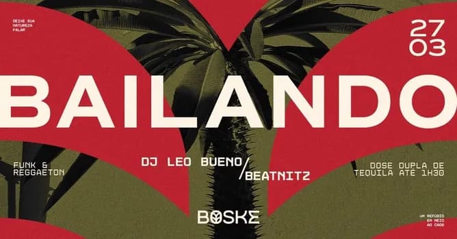 Imagem do BOSKE || BAILANDO / DOSE DUPLA DE TEQUILA ATÉ 1H30 // SEXTA-FEIRA / 27/MARÇO