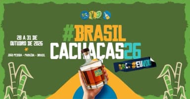 BRASIL CACHAÇAS 2026 - Seminário e Feira das Melhores Cachaças do Brasil em João Pessoa