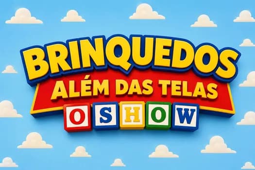 Imagem do Brinquedos - Além das Telas: O Show