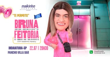 BRUNA FEITORIA em INDAIATUBA - Stand up Comedy em Indaiatuba