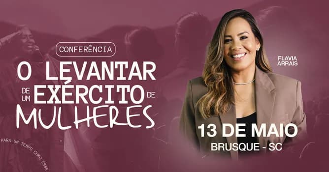 Imagem do Brusque, SC - O Levantar de um Exército de Mulheres - Conferência com Flavia Arrais