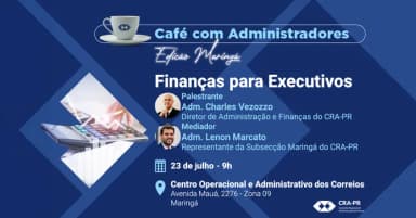 Café com Administradores - Finanças para Executivos em Maringá