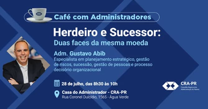 Imagem do Café com Administradores - Herdeiro e Sucessor: Duas faces da mesma moeda