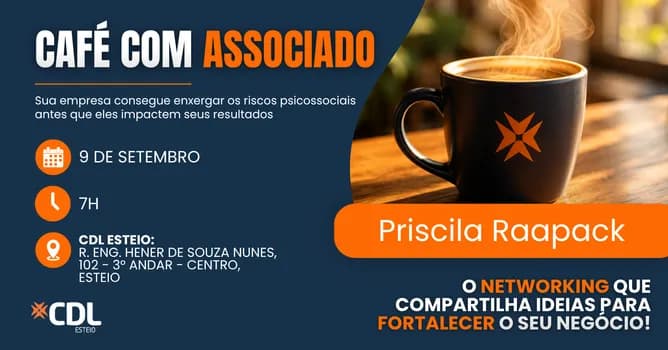 Imagem do CAFÉ COM ASSOCIADO - CDL ESTEIO - Como Identificar Riscos Psicossociais com Priscila Raapack