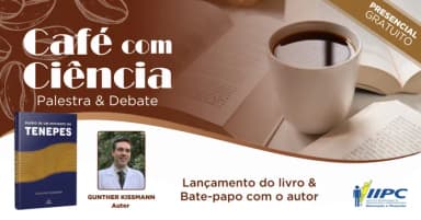 Café com Ciência: Diário de um Iniciante na Tenepes - Gunther Kissmann / Brasília - DF em Brasília