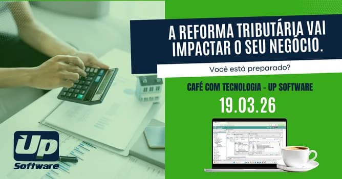 Imagem do Café com Tecnologia Reforma Tributária - UP SOFTWARE