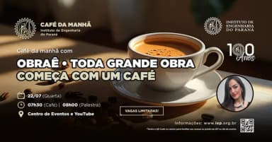 Café da Manhã com OBRAÊ: Toda grande obra começa com um café em Curitiba