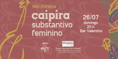 Caipira Substantivo Feminino em Londrina