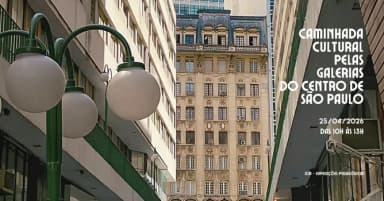 Caminhada Cultural pelas Galerias do Centro de São Paulo em São Paulo