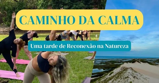 Imagem do Caminho da Calma: Imersão ao entardecer