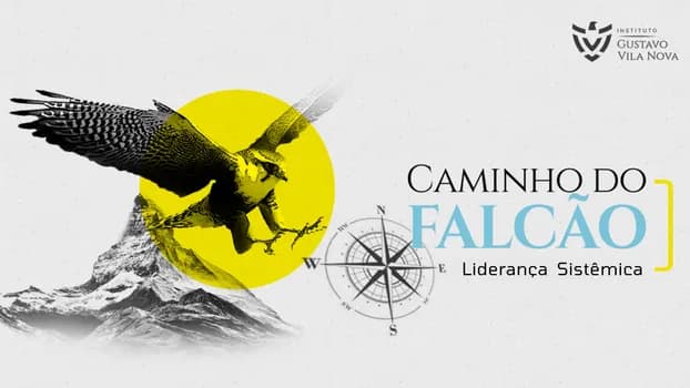 Imagem do Caminho do Falcão - Comunicação e Liderança Sistêmica - Turma 15