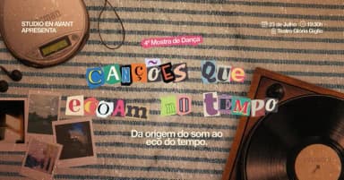 Canções que ecoam no tempo - 4ª Mostra de Dança em Osasco