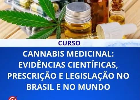 Imagem do Cannabis Medicinal: Evidências Científicas, Prescrição e Legislação no Brasil e no Mundo