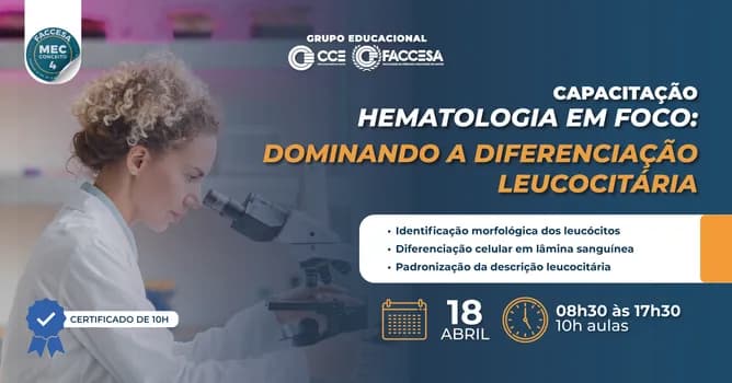 Imagem do Capacitação em Hematologia Clínica: HEMATOLOGIA EM FOCO: DOMINANDO A DIFERENCIAÇÃO LEUCOCITÁRIA