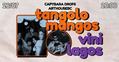 Capybara Drops: Tangolo Mangos + Vini Lagos em Balneário Camboriú