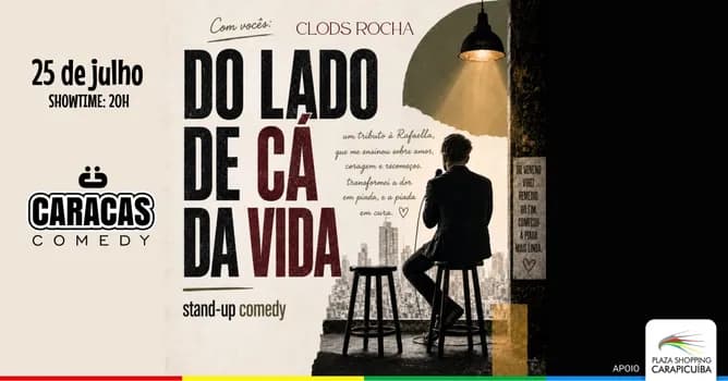 Imagem do CARACAS COMEDY - CLODS ROCHA - DO LADO DE CÁ DA VIDA
