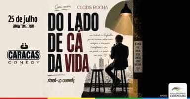 CARACAS COMEDY - CLODS ROCHA - DO LADO DE CÁ DA VIDA em Carapicuíba