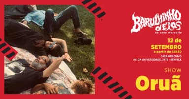 Casa Mercúrio apresenta: Show Oruã em Fortaleza