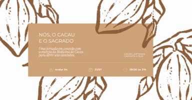 Cerimônia do Cacau: Nós, o Cacau e o Sagrado em São Paulo