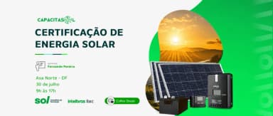 Certificação de Energia Solar - Asa Norte em Brasília