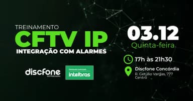 CFTV IP - Integração com alarmes em Concórdia
