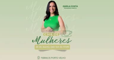 CHÁ DE MULHERES em Porto Velho