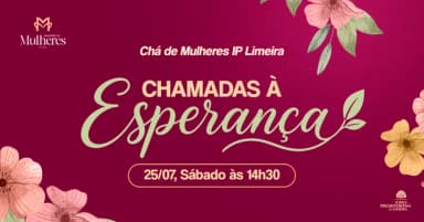 Chá de Mulheres da IPL em Limeira