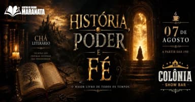 CHÁ LITERÁRIO 2026 - HISTÓRIA, PODER E FÉ em Cuiabá