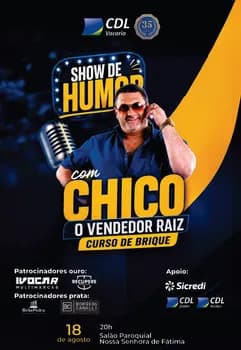 Chico O Vendedor Raiz - Curso de Brique em Vacaria
