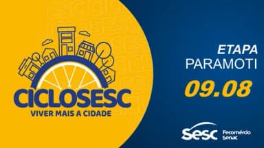 CICLO SESC 2026 ETAPA PARAMOTI em Paramoti