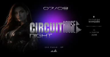 CIRCUIT HOUSE NIGHT em São Paulo