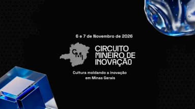 Circuito Mineiro de Inovação - CMI26 em Belo Horizonte