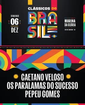 CLÁSSICOS DO BRASIL / PEPEU GOMES + PARALAMAS + CAETANO VELOSO em Rio de Janeiro