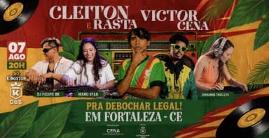 Cleiton Rasta e Victor Cena no Kingston 085 - Fortaleza em Fortaleza