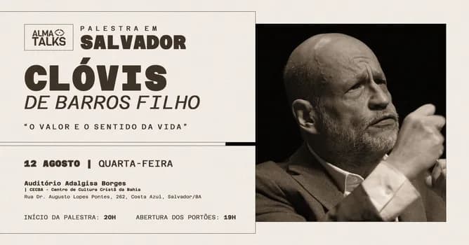 Imagem do Clóvis de Barros Filho em Salvador - Palestra "O Valor e o Sentido da Vida"