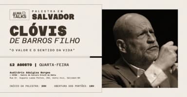 Clóvis de Barros Filho em Salvador - Palestra "O Valor e o Sentido da Vida" em Salvador