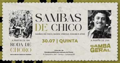 CLUBE DO CHORO DE CAMPINAS + SAMBAS DE CHICO NO ALMA CAMPINAS | 30.07 em Campinas
